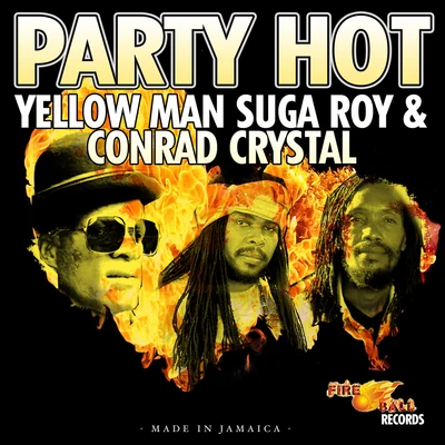 Party Hot 专辑 Suga Roy/Conrad Crystal/Marcia Griffiths/Tashina