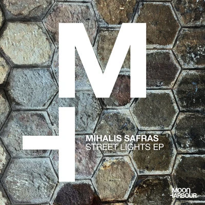 Mihalis Safras Street Lights EP