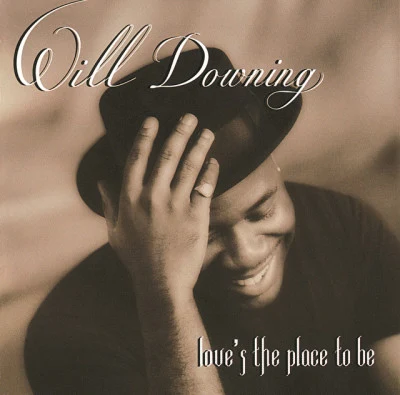 Loves The Place To Be 专辑 Will Downing