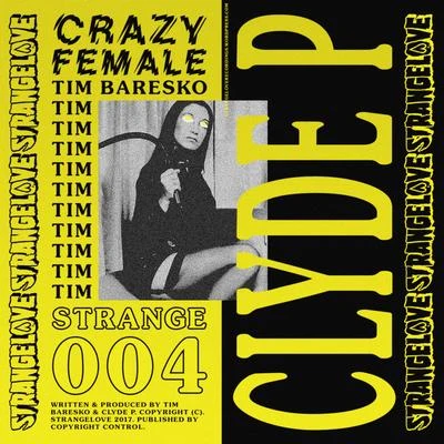 Crazy Female 專輯 Clyde P