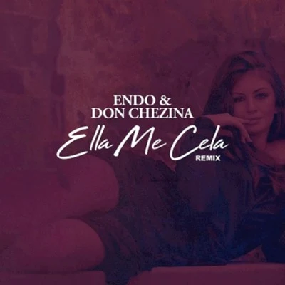 Ella Me Cela (Remix) 專輯 Endo/Benny Benni/Pacho El Antifeka