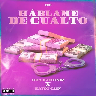 Háblame de Cualto 專輯 Marko Italia/Kabasaki/Kaydy Cain