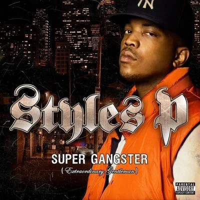 Super Gangster (Extraordinary Gentleman) 專輯 Eitan Noyze/Styles P/Snyp Life