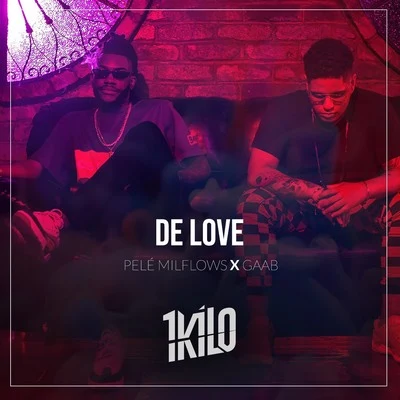 De Love 專輯 1Kilo/Pablo Martins/Chino Oriente