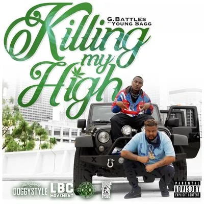 Killing My High (feat. Young Sagg) 专辑 G. Battles