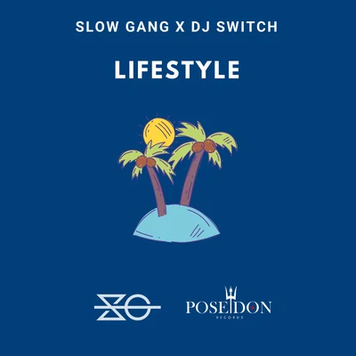 Lifestyle 專輯 Oppitz/Jamba DSK/Stramota/Dave Wolf Rodriguez/Slow Gang