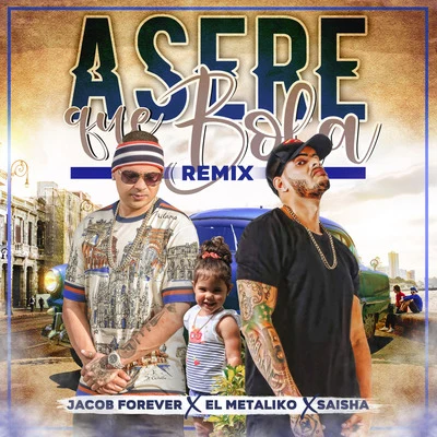 Asere Que Bola (Remix) 专辑 July Roby/Lobo King Dowa/Aaron Bodden/El Metaliko