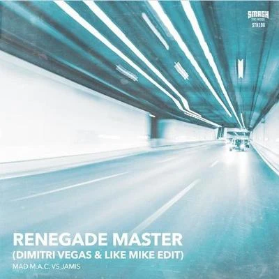 Renegade Master (Dimitri Vegas & Like Mike Edit) 專輯 Vlade Kay/Dimitri Vegas & Like Mike