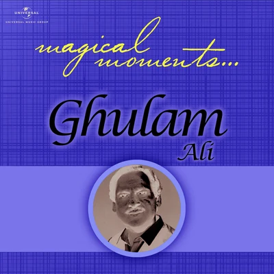 Ghulam Ali Magical Moments