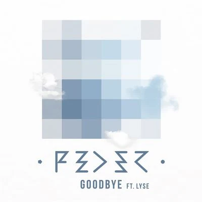 Goodbye (feat. Lyse) [Radio Edit] 專輯 Feder