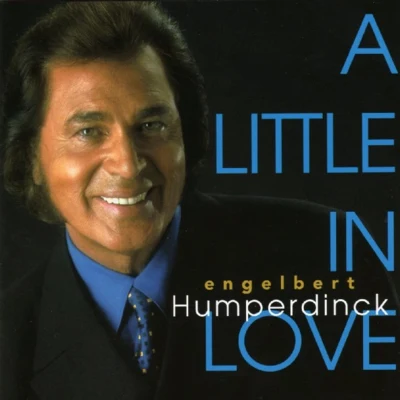 A Little In Love 專輯 Engelbert Humperdinck