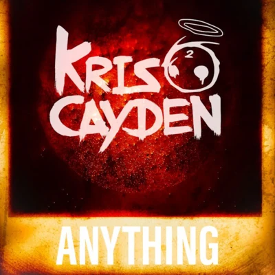 Kris Cayden ANYTHING