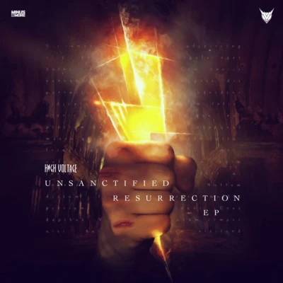 Unsanctified Resurrection 專輯 High voltage/Bass Chaserz