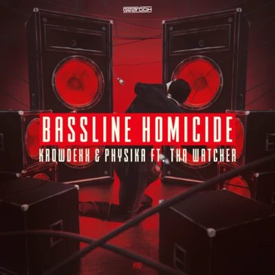 Bassline Homicide 專輯 Physika