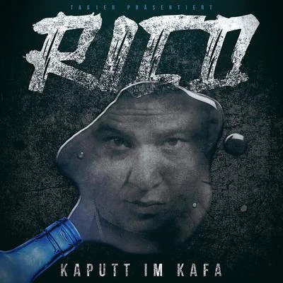 Kaputt im Kafa 專輯 Rico