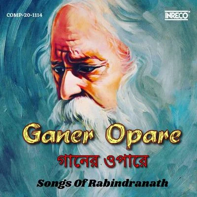 Garnier Opera - Songs of Rabindranath 專輯 Rezwana Choudhury Bannya