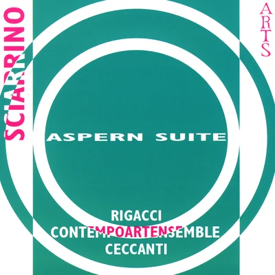 Salvatore Sciarrino: Aspern Suite 專輯 Emilio Pomárico/Orchestra Sinfonica Siciliana/Contempoartensemble/Mauro Ceccanti