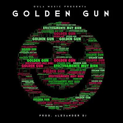 Efectivamente Muy Bien 專輯 Golden Gun