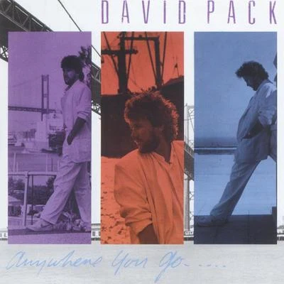 Anywhere You Go 專輯 David Pack