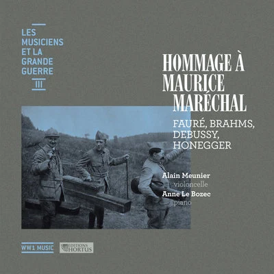 Alain MeunierRudolf Serkin贝多芬Richard Stoltzman Hommage à Maurice Maréchal (Les musiciens et la Grande Guerre, Vol. 3)