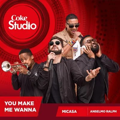 SautisolMi Casa You Make Me Wanna (Coke Studio Africa)