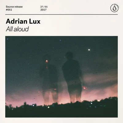 All Aloud 專輯 Adrian Lux