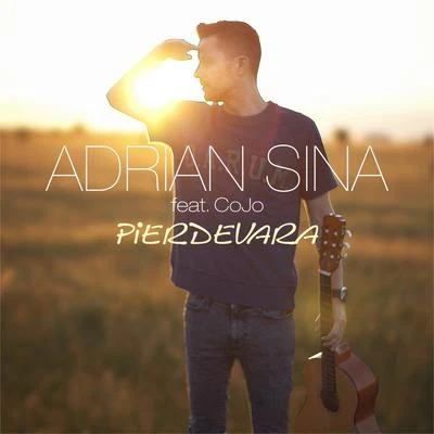 Pierdevara 專輯 Adrian Sina/Sierra