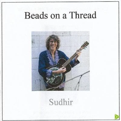 Beads On A Thread 专辑 Sudhir/Sunita