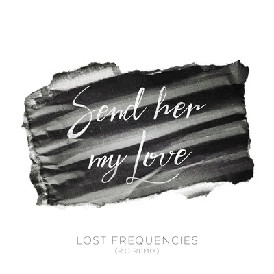 Send Her My Love 專輯 Lost Frequencies