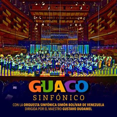 Simón Bolívar Symphony Orchestra Of VenezuelaGuacoGustavo Dudamel Sinfónico (En Vivo)