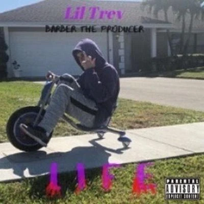 Life. 专辑 Lil Trev