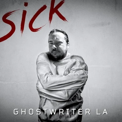 Sick 專輯 Ghostwriter LA/Kool G Rap