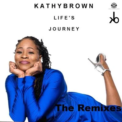 Lifes Journey (The Remixes) 專輯 Kathy Brown/Ash Summers