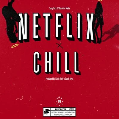 Netflix & Chill 專輯 Yung Tory/Doodie Lo/OTF Ikey