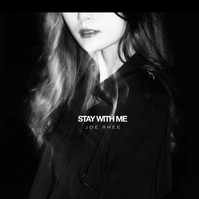 Stay With Me 專輯 KeeBomb/Basterd/Joe Rhee