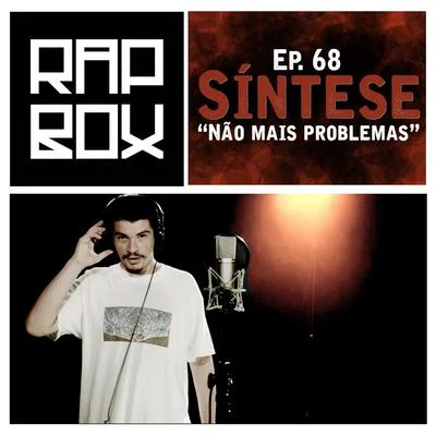 Não Mais Problemas, Ep. 68 專輯 Síntese