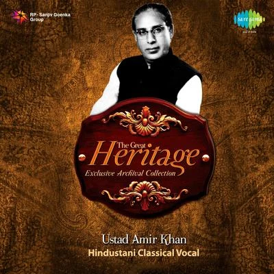 The Great Heritage Ustad Amir Khan Cd 1 專輯 Ustad Amir Khan