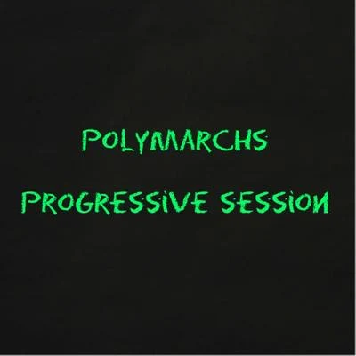 Progressive Session 專輯 Polymarchs/DJ Bl3nd