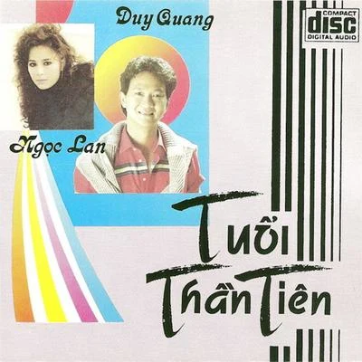 Tuổi Thần Tiên 專輯 Ngọc Hương/Hà Bửu Tân/Bảy Xê/Dung Thanh Lam/Hề Minh