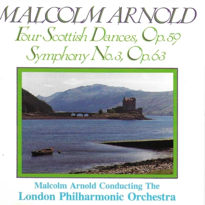 Arnold: 4 Scottish Dances & Symphony No. 3 專輯 Malcolm Arnold/Royal Philharmonic Orchestra