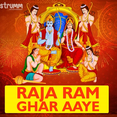 Raja Ram Ghar Aaye - Single 專輯 Tarun Sagar/Gaurav Gupta/Mani Mahadevan/Hrishikesh Kamerkar/Raman Mahadevan