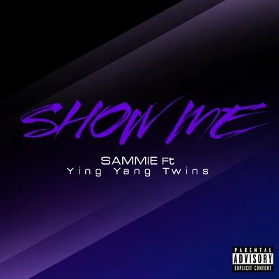 Ying Yang TwinsJacki-OFatman Scoop Show Me (feat. Ying Yang Twins) - Single