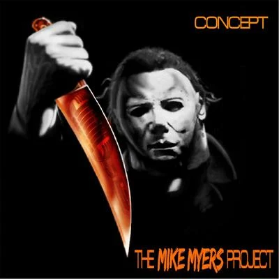 The Mike Myers Project 專輯 Concept