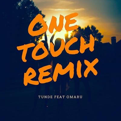 One Touch (Omaru Remix) 專輯 Tunde/Meekz