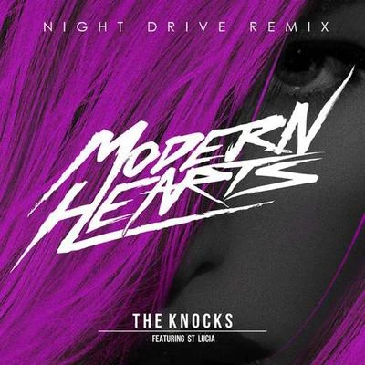 The Knocks Modern Hearts (Night Drive remix)