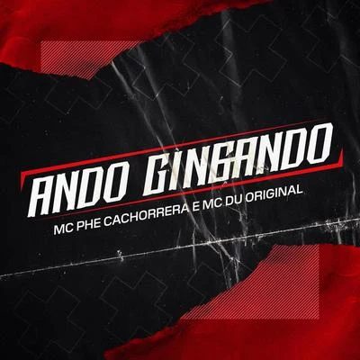 Ando Gingando 專輯 Mc Lustosa/Mc Phe Cachorrera