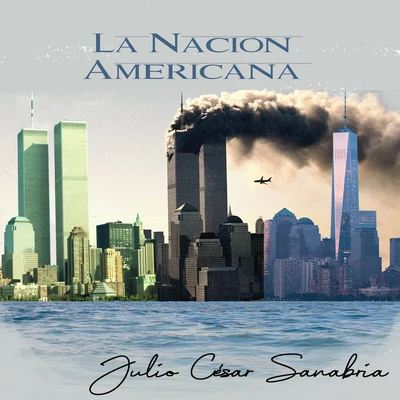 La nación americana 專輯 Julio Cesar Sanabria/Nino Segarra