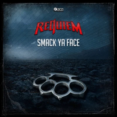 Smack Ya Face 專輯 Requiem