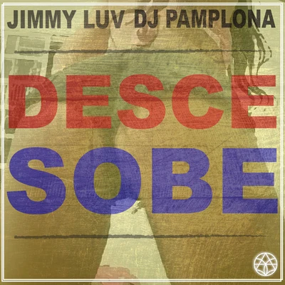 DJ PamplonaJimmy Luv Desce Sobe