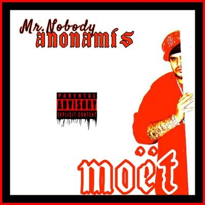 Anonamis Mr.Nobody Moët